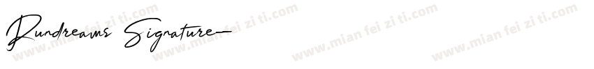Rundreams Signature字体转换